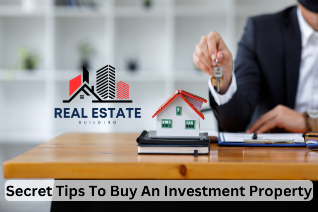 Secret Tips To Buy An Investment Property