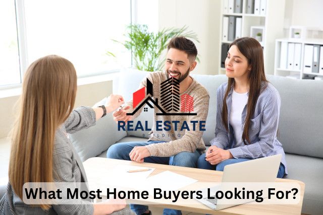 What Most Home Buyers Looking For?